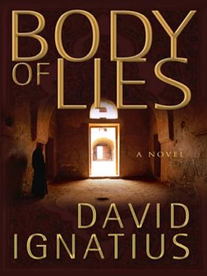 Body of Lies by David Ignatius