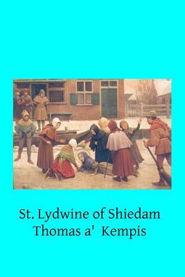 St. Lydwine of Shiedam: Virgin by Thomas à Kempis