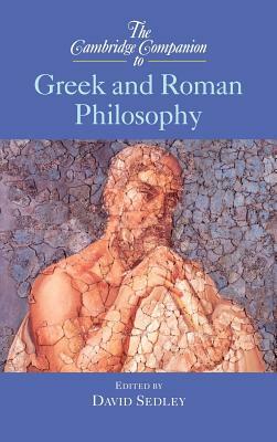 The Cambridge Companion to Greek and Roman Philosophy by 