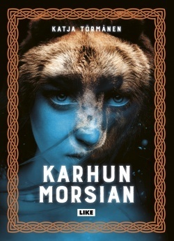 Karhun morsian by Katja Törmänen