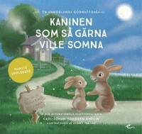 Kaninen som så gärna ville somna: en annorlunda godnattsaga – manlig uppläsare by Lars "Lisa" Andersson, Carl-Johan Forssén Ehrlin