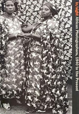 In/Sight: African Photographers 1940 to the Present by Olu Oguibe