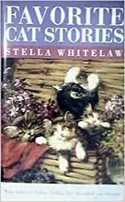 Favorite Cat Stories by Stella Whitelaw
