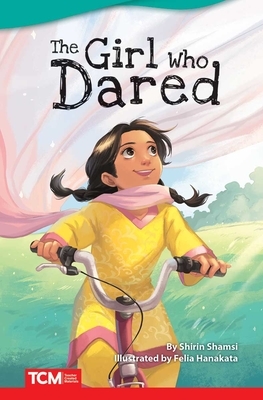 The Girl Who Dared by Shirin Shamsi