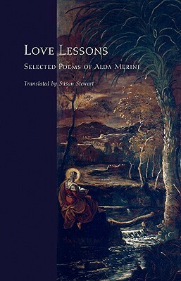 Love Lessons: Selected Poems by Alda Merini, Susan Stewart