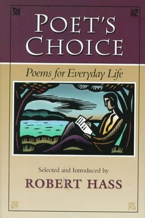 Poet's Choice by Robert Hass