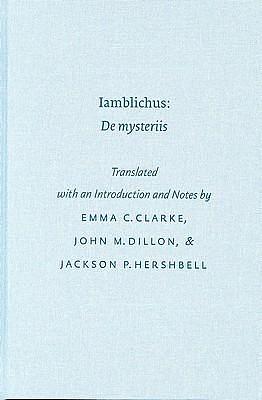 Iamblichus: De Mysteriis by Jackson P. Hershbell, Emma C. Clarke, Emma C. Clarke, John M. Dillon