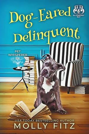 Dog-Eared Delinquent by Molly Fitz