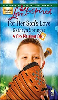 For Her Son's Love by Kathryn Springer