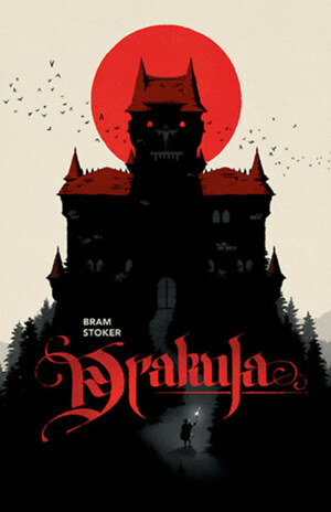 Drakula by Bram Stoker