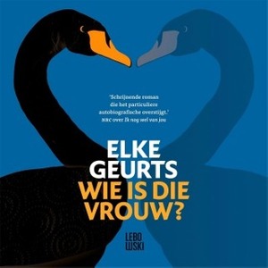 Wie is die vrouw? by Elke Geurts