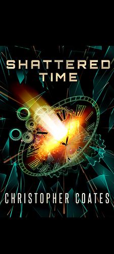 Shattered Time  by Christopher Coates