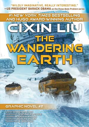 The Wandering Earth by Christophe Bec, Cixin Liu