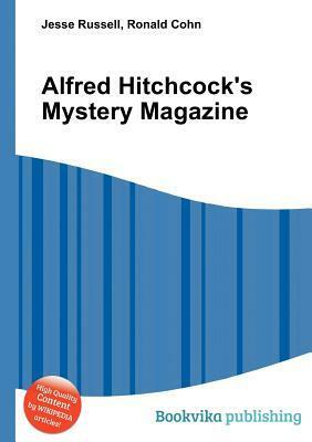 Alfred Hitchcock's Mystery Magazine by Jesse Russell, Ronald Cohn