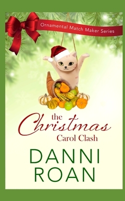Christmas Carol Clash by Danni Roan