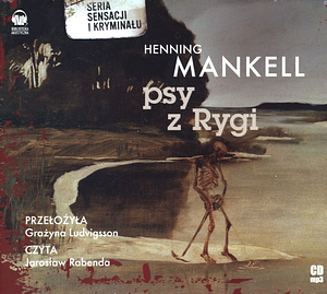 Psy z Rygi by Henning Mankell