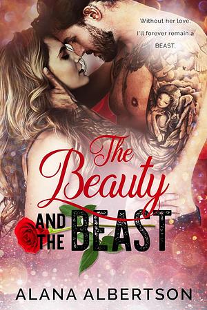 The Beauty and the Beast by Alana Albertson