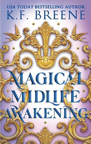 Magical Midlife Awakening by K.F. Breene