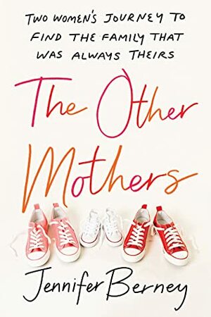 The Other Mothers by Jennifer Berney