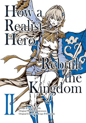 How a Realist Hero Rebuilt the Kingdom (Manga) T2 by Satoshi Ueda, Dojyomaru