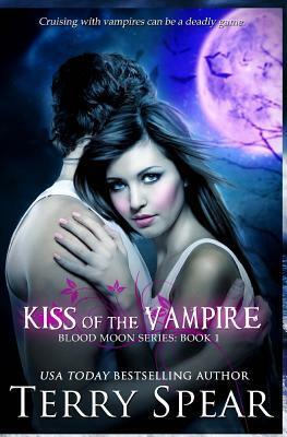 Kiss of the Vampire: Blood Moon Series by Terry Spear