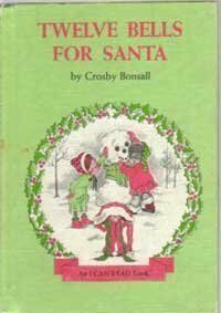 Twelve Bells for Santa by Crosby Newell Bonsall