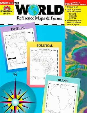 The World Reference & Map Forms: Grades 3-6 by Evan-Moor Educational Publishers