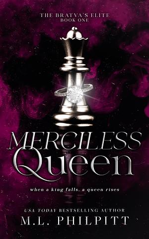 Merciless Queen by M.L. Philpitt