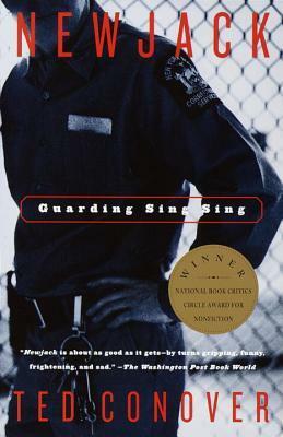 Newjack: Guarding Sing Sing by Ted Conover