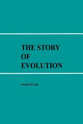 The Story of Evolution by Joseph McCabe