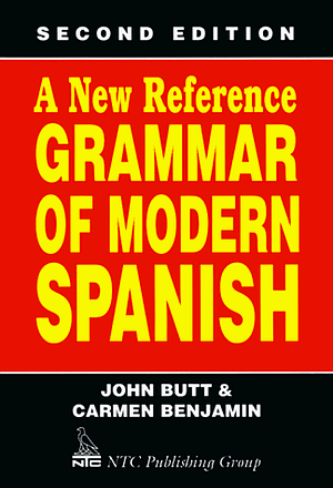 A New Reference Grammar of Modern Spanish by John Butt