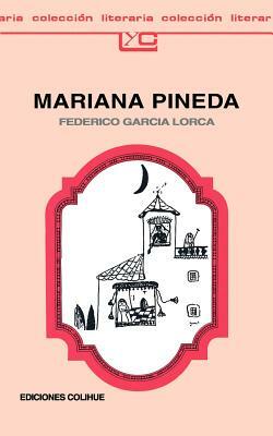 Mariana Pineda: Romance Popular En Tres Estampas by Federico García Lorca