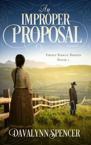 An Improper Proposal by Davalynn Spencer