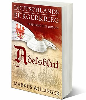 Adelsblut by Markus Willinger, Petra Rudolf