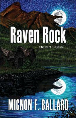 Raven Rock by Mignon Ballard, Mignon F. Ballard