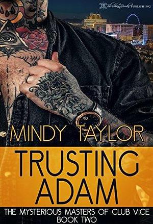 Trusting Adam by Mindy Taylor, Mindy Taylor, Blushing Books