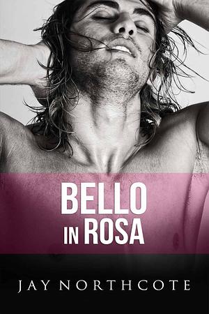 Bello in Rosa by Jay Northcote
