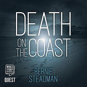 Death On The Coast by Bernie Steadman