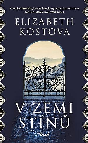 V zemi stínů by Elizabeth Kostova