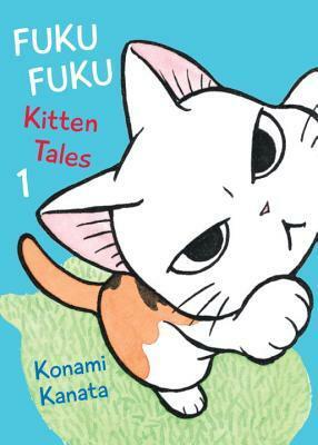 FukuFuku: Kitten Tales 1 by Konami Kanata, Ed Chavez, Marlaina McElheny