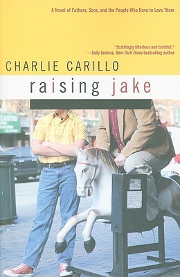Raising Jake by Charlie Carillo