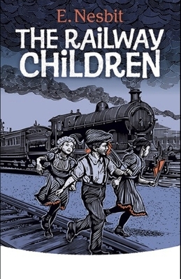 The Railway Children Illustrated by E. Nesbit