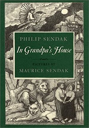 In Grandpa's House by Philip Sendak, Maurice Sendak