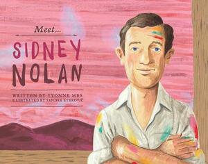 Meet... Sidney Nolan by Yvonne Mes