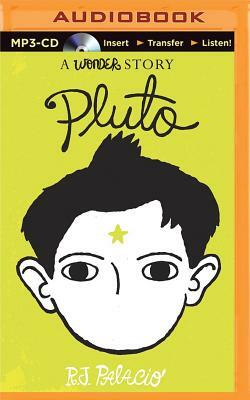 Pluto: A Wonder Story by R.J. Palacio