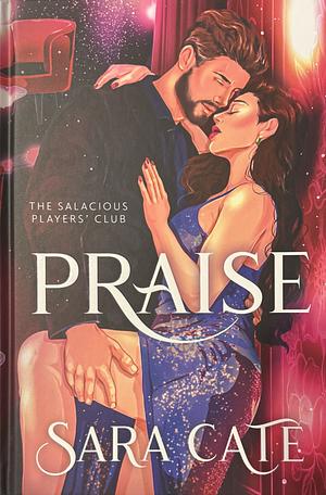 Praise by Sara Cate