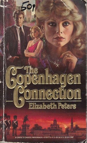 The Copenhagen Connection by Elizabeth Peters