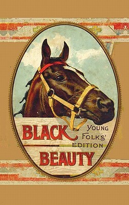 Black Beauty, Young Folks' Edition - Abridged with Original Illustrations by Anna Sewell