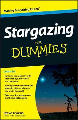 Stargazing For Dummies by Steve Owens