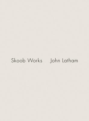 John Latham: Skoob Works by John Latham
